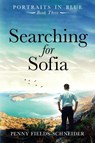 Searching for Sofia - Penny Fields-Schneider - 9780648480532