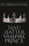 Mad Hatter Vampire Prince - Kia Carrington-Russell - 9780648498179
