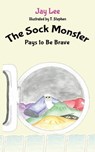 The Sock Monster - LEE,  Jay - 9780648501169