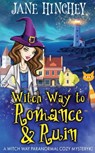 Witch Way to Romance & Ruin - Jane Hinchey - 9780648501916