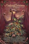 A Fantasy Christmas: Tales from the Hearth - Michelle Crow ; Deanna Young ; A. A. Warne ; Kieran McKiel ; Haskell Crow ; Serena Dawson ; Joshua A. Brown ; R. A. Darlinge ; Ezra Raikes ; Dragonness Wyverna ; L. R. Huseboe - 9780648525356