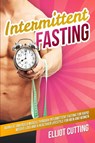 Intermittent Fasting - Elliot Cutting - 9780648540793