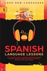 Spanish Language Lessons - Love New Languages - 9780648562108