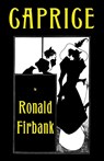 Caprice - Ronald Firbank - 9780648590590