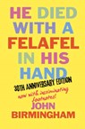 He Died With A Felafel In His Hand - John Birmingham - 9780648633136