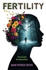 Fertility - Adam Patrick Foster - 9780648646464