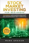 Stock Market Investing for Beginners - Mark Graham - 9780648678854