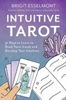 Intuitive Tarot - Brigit Esselmont - 9780648696773
