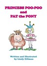 Princess Poo-Poo and Pat the Pony - Lindy Zillman - 9780648724100