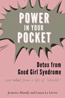 Power in Your Pocket - Jeanette Mundy ; Laura Le Lievre - 9780648749011