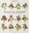 Flowers for Elizabeth - Susan O'Connor - 9780648767084