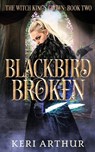 Blackbird Broken - Keri Arthur - 9780648768654
