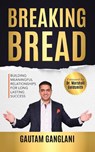 Breaking Bread - Gautam Ganglani - 9780648791133