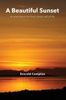 A Beautiful Sunset - COMPTON,  Everald - 9780648854609