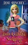 Here Ghost Nothing - Jane Hinchey - 9780648862963
