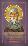 The Life of Anthony - Saint Athanasius ; Pope Shenouda - 9780648865803