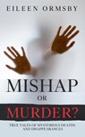 Mishap or Murder? - Eileen Ormsby - 9780648882756