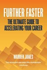Further Faster - Warren James - 9780648910602