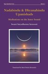 Nadabindu & Dhyanabindu Upanishads: Meditations on the Inner Sound - Satyadharma Saraswati - 9780648910749