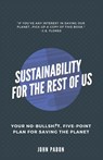 Sustainability for the Rest of Us - John Pabon - 9780648918431