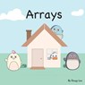 Arrays - Dougy Lee - 9780648932505