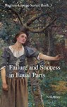 Failure and Success in Equal Parts - Neil A Miley - 9780648967781