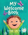 My Welcome Book - Diana Smith - 9780648997061