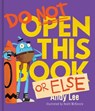 Do Not Open This Book or Else - Andy Lee - 9780655232599