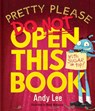 Pretty Please Do Not Open This Book - Andy Lee - 9780655232612