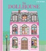 The Dollhouse: A Pop-Up Book: Pop-Up and Lift-The-Flap Book - Grace West - 9780655233985