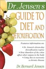 Dr. Jensen's Guide to Diet and Detoxification - Bernard Jensen - 9780658002755
