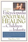 An Encyclopedia of Natural Healing for Children - Mary Bove - 9780658007255