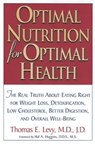 Optimal Nutrition for Optimal Health - Thomas Levy - 9780658016936