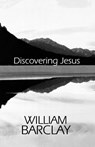 Discovering Jesus - William Barclay - 9780664221928