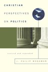 Christian Perspectives on Politics, Revised and Expanded - J. Philip Wogaman - 9780664222017