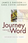 Journey Through the Word - DAVISON,  James E. ; Juengst, Sara Covin - 9780664226169