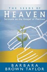 The Seeds of Heaven - Barbara Brown Taylor - 9780664228866
