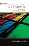 1 & 2 Timothy and Titus - Thomas G. Long - 9780664232627