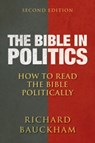 The Bible in Politics, Second Edition - Richard Bauckham - 9780664237080