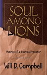 Soul Among Lions - Will D Campbell - 9780664237257