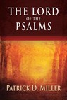 The Lord of the Psalms - Patrick D. Miller - 9780664239275