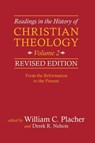 Readings in the History of Christian Theology, Volume 2, Revised Edition - William C. Placher ; Derek R. Nelson - 9780664239343