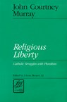 Religious Liberty - John Courtney Murray - 9780664253608
