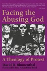 Facing the Abusing God - David R. Blumenthal - 9780664254643