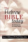 The Hebrew Bible Today - Steven L. McKenzie ; M. Patrick Graham - 9780664256524