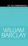 The Ten Commandments - William Barclay - 9780664258160