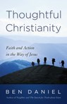 Thoughtful Christianity - Ben Daniel - 9780664260644