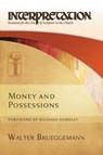 Money and Possessions - Walter (Columbia Theological Seminary) Brueggemann - 9780664262808