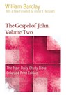 The Gospel of John, Volume 2 (Enlarged Print) - William Barclay - 9780664265175