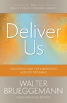 Deliver Us - Walter Brueggemann - 9780664265885